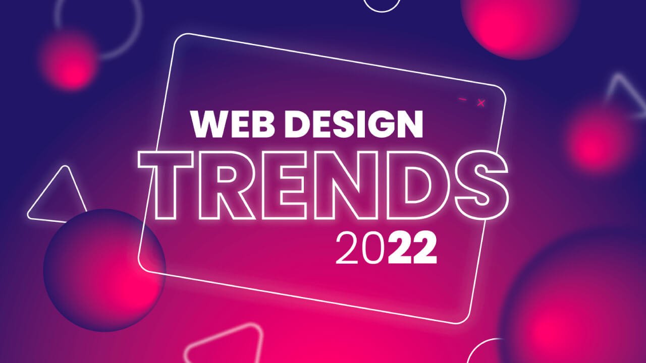 2022 Web Design Trends